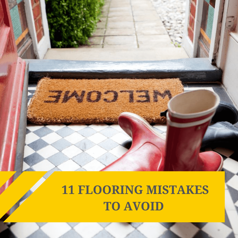 11 Flooring Mistakes to Avoid